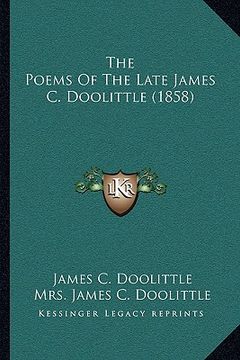portada the poems of the late james c. doolittle (1858) (en Inglés)