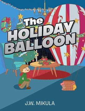 portada The Holiday Balloon (en Inglés)