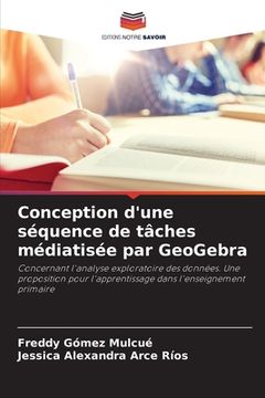 portada Conception d'une séquence de tâches médiatisée par GeoGebra (en Francés)