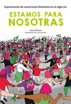 portada Estamos Para Nosotras Experiencias de Socorrismo Feminista en el Siglo xxi (in Spanish)