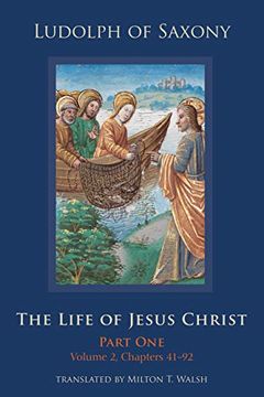 portada The Life of Jesus Christ: Part One, Volume 2, Chapters 41-92: 282 (Cistercian Studies Series) (en Inglés)