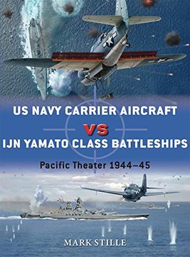 portada US Navy Carrier Aircraft vs IJN Yamato Class Battleships: Pacific Theater 1944–45 (Duel)