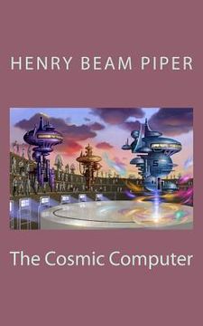 portada The Cosmic Computer (en Inglés)