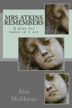 portada Mrs Atkins remembers: A play for radio in 1 act (en Inglés)