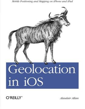 portada Geolocation in Ios: Mobile Positioning and Mapping on Iphone and Ipad (en Inglés)