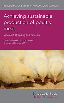 portada Achieving sustainable production of poultry meat - Volume 2 (Burleigh Dodds Series in Agricultural Science)