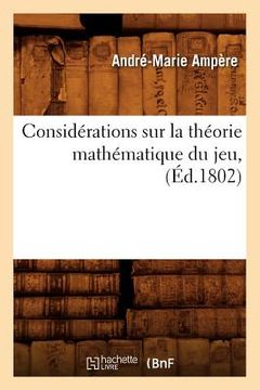 portada Considérations Sur La Théorie Mathématique Du Jeu, (Éd.1802) (en Francés)