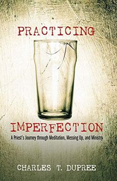 portada Practicing Imperfection: A Priest's Journey Through Meditation, Messing up, and Ministry (en Inglés)