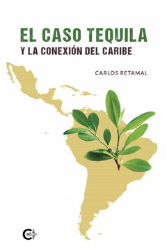 portada El Caso Tequila y la Conexión del Caribe (in Spanish)