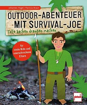 portada Outdoor-Abenteuer mit Survival-Joe: Tolle Sachen Draußen Machen (en Alemán)