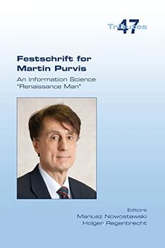portada Festschrift for Martin Purvis. An Information Science "Renaissance Man" (en Inglés)