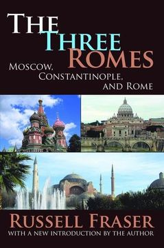 portada The Three Romes: Moscow, Constantinople, and Rome (en Inglés)