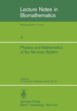 portada physics and mathematics of the nervous system: proceedings of a summer school organized by the international centre for theoretical physics, trieste, (en Inglés)