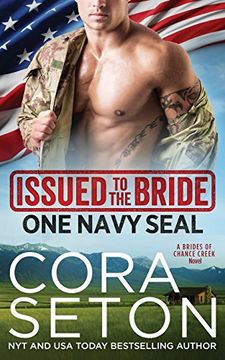 portada Issued to the Bride One Navy Seal: Volume 1 (Brides of Chance Creek) (en Inglés)