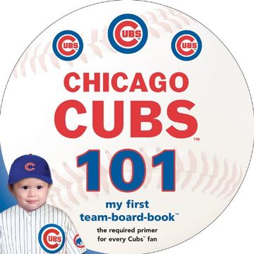 portada Chicago Cubs 101 (My First Team-Board-Book) (in English)