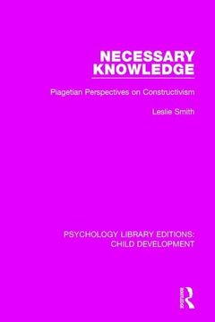 portada Necessary Knowledge: Piagetian Perspectives on Constructivism (en Inglés)