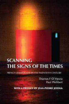 portada Scanning the Signs of the Times: French Dominicans in the Twentieth Century (in English)