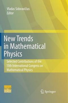 portada New Trends in Mathematical Physics: Selected Contributions of the Xvth International Congress on Mathematical Physics