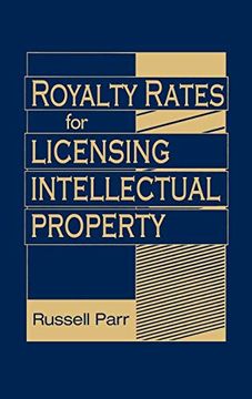portada Royalty Rates for Licensing Intellectual Property (en Inglés)