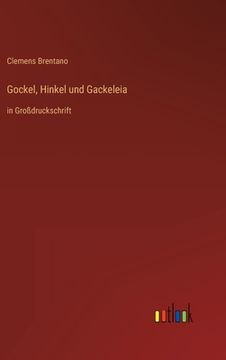 portada Gockel, Hinkel und Gackeleia: in Großdruckschrift (en Alemán)
