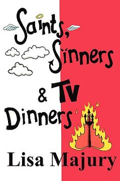 portada saints, sinners & tv dinners (en Inglés)