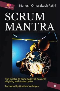 portada Scrum Mantra: The Mantra to bring agility at business aligning with Industry 4.0 (en Inglés)