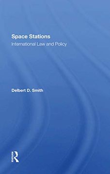 portada Space Stations: International law and Policy: International law and Policy: (en Inglés)