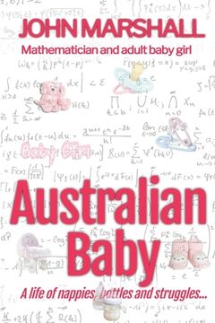 portada Australian Baby - A life of nappies, bottles and struggles (en Inglés)