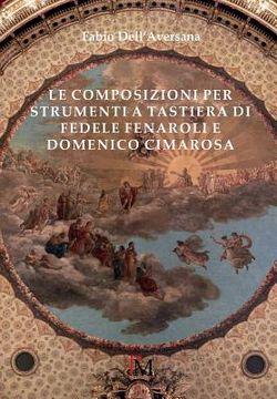 portada Le composizioni per strumenti a tastiera di Fedele Fenaroli e Domenico Cimarosa (en Italiano)