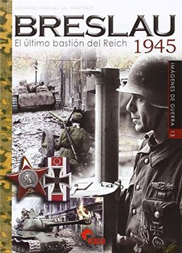portada Breslau 1945: El Último Bastión del Reich