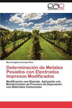 portada determinaci n de metales pesados con electrodos impresos modificados (in Spanish)