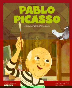 portada Pablo Picasso: El Gran Artista del Segle xx (in Catalá)