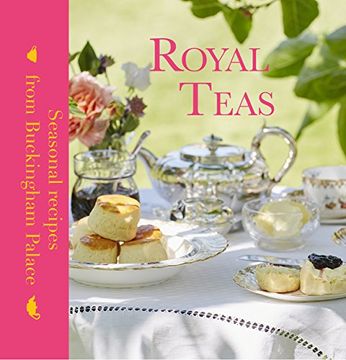 portada Royal Teas: Seasonal Recipes from Buckingham Palace