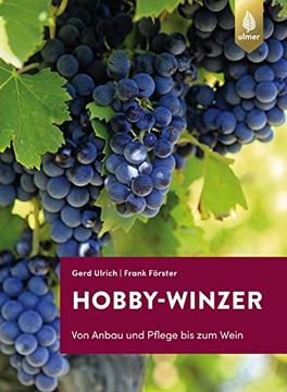 portada Hobby-Winzer: Von Anbau und Pflege bis zum Wein (en Alemán)