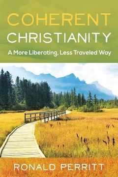 portada Coherent Christianity: A More Liberating, Less-Traveled Way (en Inglés)