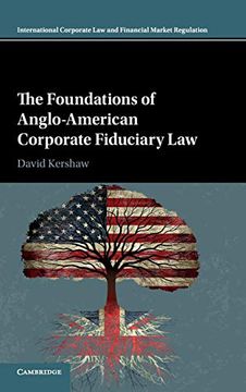 portada The Foundations of Anglo-American Corporate Fiduciary law (International Corporate law and Financial Market Regulation) (en Inglés)