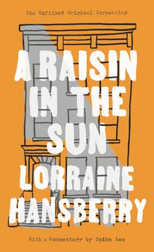 portada A Raisin in the Sun: The Unfilmed Original Screenplay 