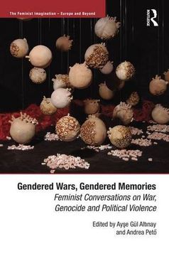 portada Gendered Wars, Gendered Memories: Feminist Conversations on War, Genocide and Political Violence (en Inglés)