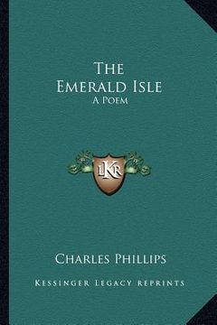 portada the emerald isle: a poem (en Inglés)