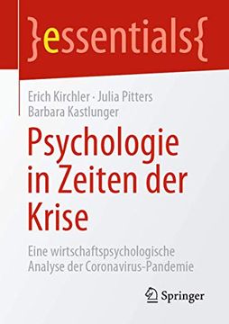 portada Psychologie in Zeiten der Krise: Eine Wirtschaftspsychologische Analyse der Coronavirus-Pandemie (in German)