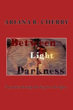 portada Between Light and Darkness (en Inglés)