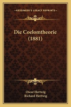 portada Die Coelomtheorie (1881) (en Alemán)