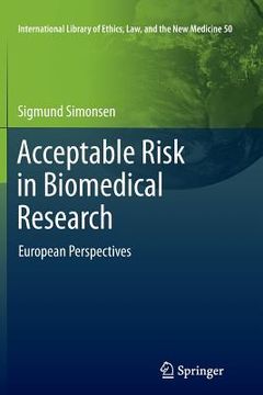 portada Acceptable Risk in Biomedical Research: European Perspectives (in English)