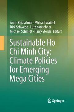 portada Sustainable Ho CHI Minh City: Climate Policies for Emerging Mega Cities (en Inglés)