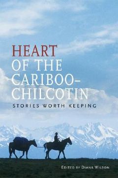 portada heart of the cariboo-chilcotin