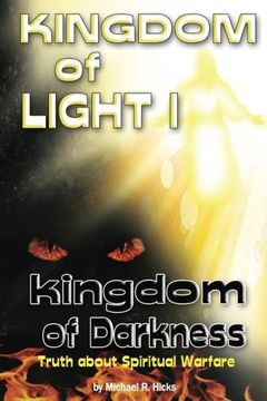 portada KINGDOM of LIGHT 1 kingdom of darkness: Truth about Spiritual Warfare