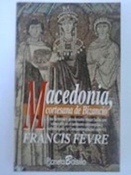 portada Macedonia, Cortesana de Bizancio (Spanish Edition)