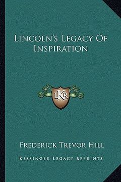 portada lincoln's legacy of inspiration (en Inglés)