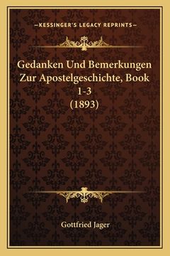 portada Gedanken Und Bemerkungen Zur Apostelgeschichte, Book 1-3 (1893) (en Alemán)