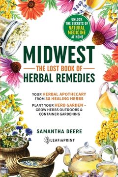 portada Midwest-The Lost Book of Herbal Remedies, Unlock the Secrets of Natural Medicine at Home (en Inglés)